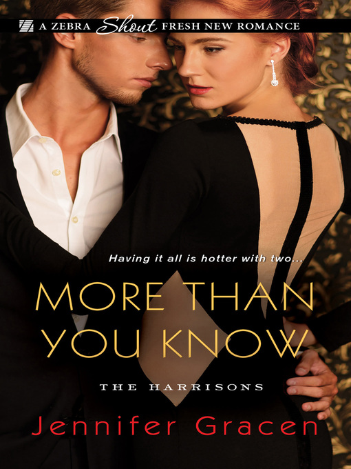 Title details for More Than You Know by Jennifer Gracen - Available